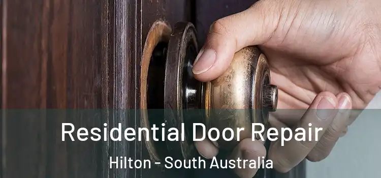 Residential Door Repair Hilton - South Australia