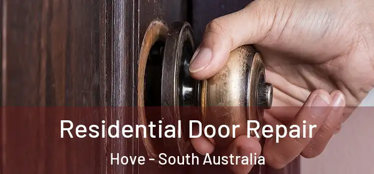 Residential Door Repair Hove - South Australia