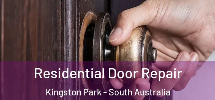 Residential Door Repair Kingston Park - South Australia