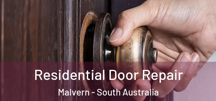 Residential Door Repair Malvern - South Australia