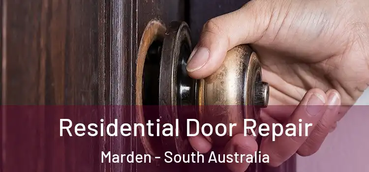 Residential Door Repair Marden - South Australia