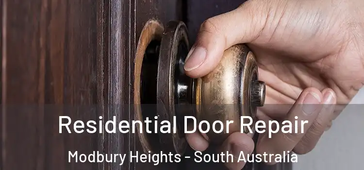 Residential Door Repair Modbury Heights - South Australia