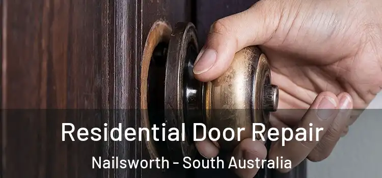 Residential Door Repair Nailsworth - South Australia