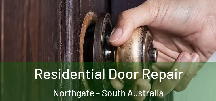 Residential Door Repair Northgate - South Australia