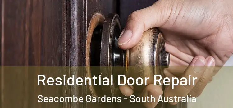 Residential Door Repair Seacombe Gardens - South Australia