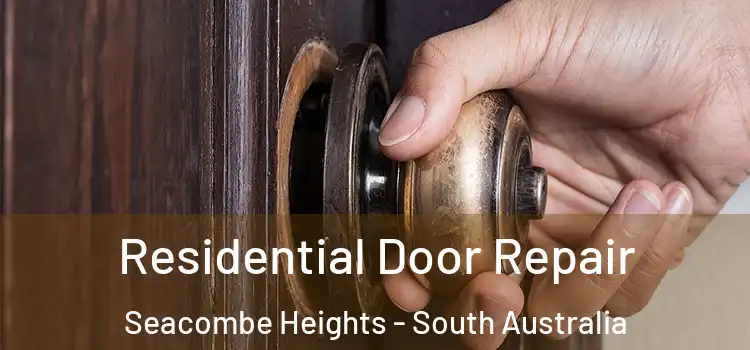 Residential Door Repair Seacombe Heights - South Australia