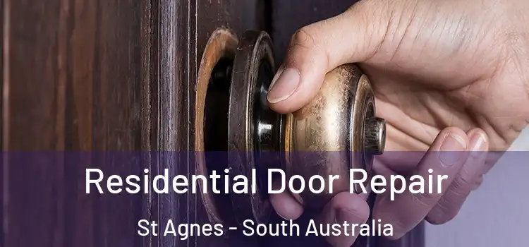 Residential Door Repair St Agnes - South Australia