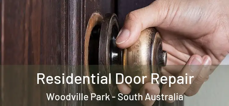 Residential Door Repair Woodville Park - South Australia