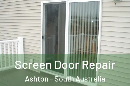 Screen Door Repair Ashton - South Australia