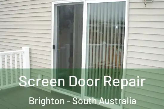 Screen Door Repair Brighton - South Australia