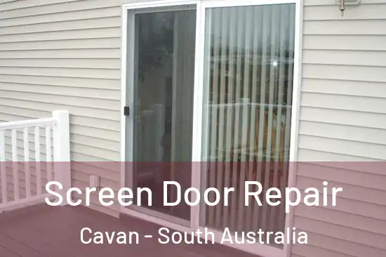 Screen Door Repair Cavan - South Australia