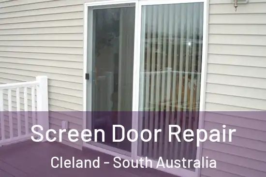 Screen Door Repair Cleland - South Australia