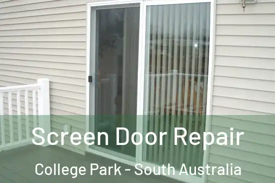 Screen Door Repair College Park - South Australia