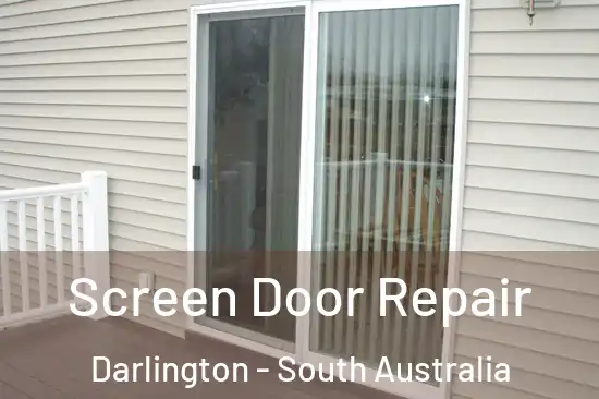 Screen Door Repair Darlington - South Australia