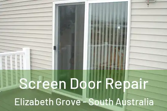 Screen Door Repair Elizabeth Grove - South Australia