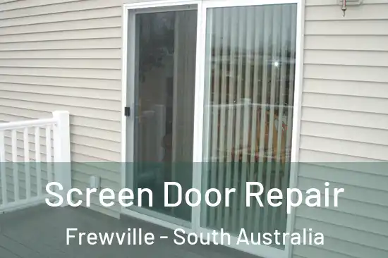 Screen Door Repair Frewville - South Australia