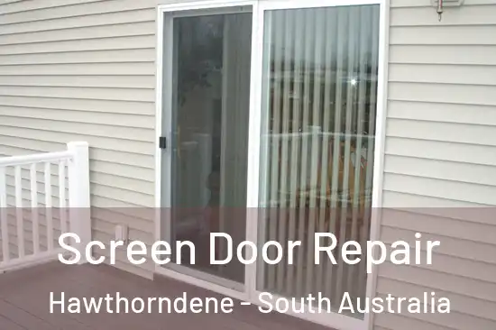 Screen Door Repair Hawthorndene - South Australia