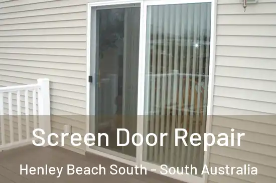 Screen Door Repair Henley Beach South - South Australia