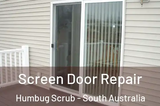 Screen Door Repair Humbug Scrub - South Australia