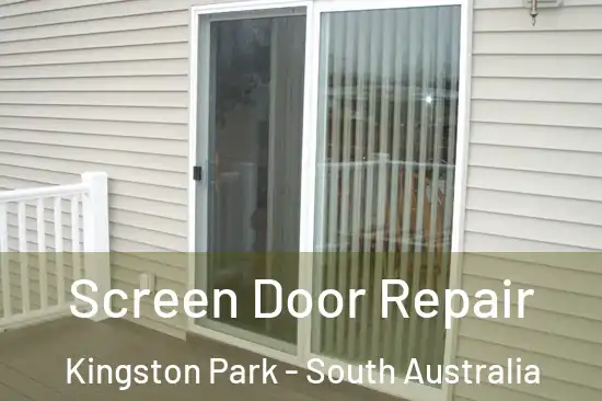 Screen Door Repair Kingston Park - South Australia
