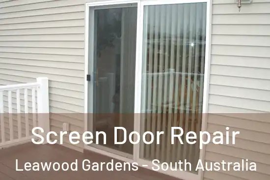 Screen Door Repair Leawood Gardens - South Australia