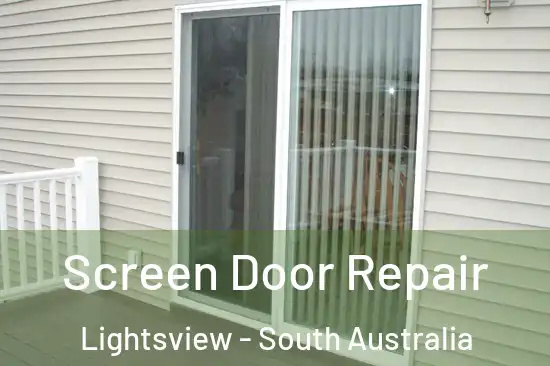 Screen Door Repair Lightsview - South Australia