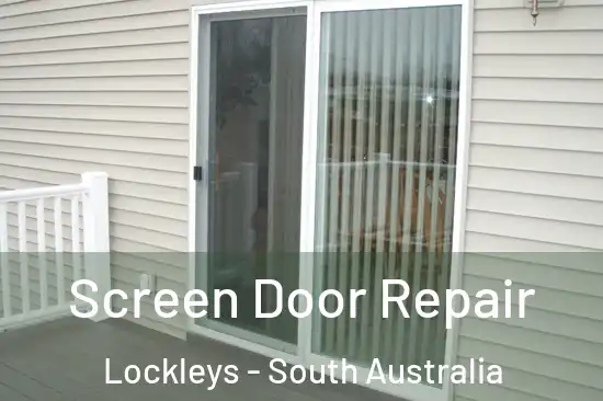 Screen Door Repair Lockleys - South Australia