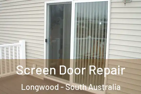 Screen Door Repair Longwood - South Australia
