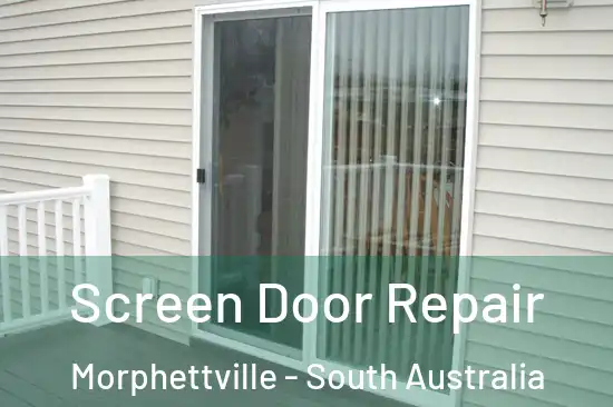 Screen Door Repair Morphettville - South Australia