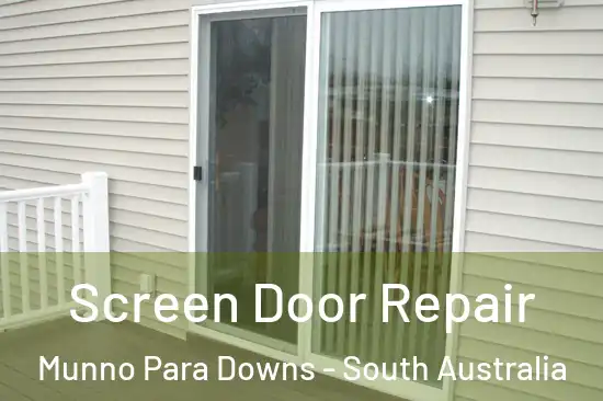 Screen Door Repair Munno Para Downs - South Australia