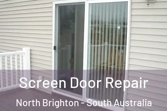 Screen Door Repair North Brighton - South Australia