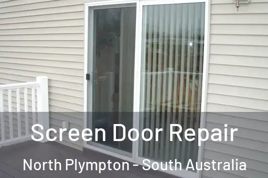 Screen Door Repair North Plympton - South Australia