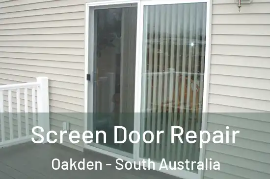 Screen Door Repair Oakden - South Australia