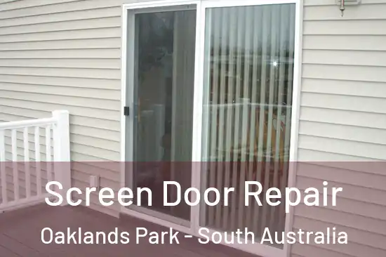 Screen Door Repair Oaklands Park - South Australia