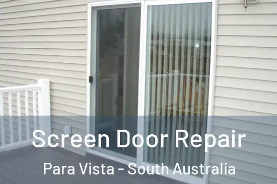Screen Door Repair Para Vista - South Australia