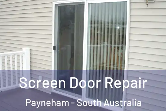 Screen Door Repair Payneham - South Australia