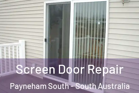 Screen Door Repair Payneham South - South Australia