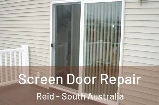 Screen Door Repair Reid - South Australia
