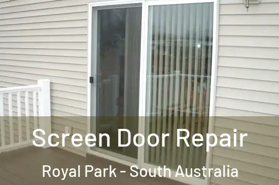 Screen Door Repair Royal Park - South Australia