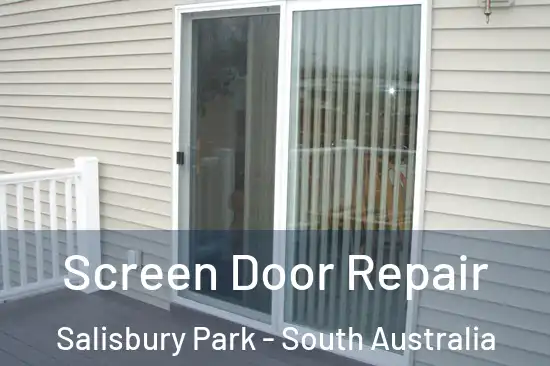 Screen Door Repair Salisbury Park - South Australia