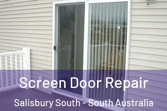 Screen Door Repair Salisbury South - South Australia