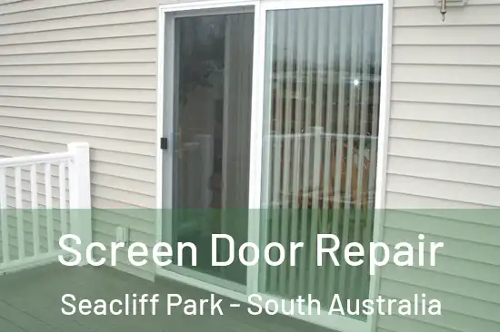Screen Door Repair Seacliff Park - South Australia