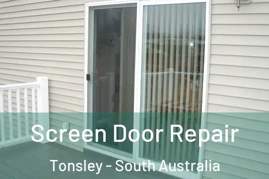 Screen Door Repair Tonsley - South Australia