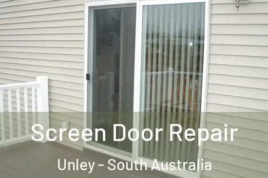 Screen Door Repair Unley - South Australia