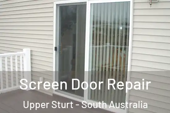 Screen Door Repair Upper Sturt - South Australia