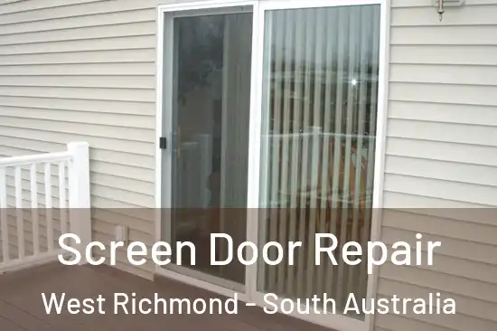Screen Door Repair West Richmond - South Australia
