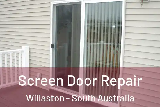 Screen Door Repair Willaston - South Australia