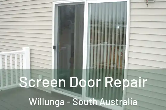 Screen Door Repair Willunga - South Australia