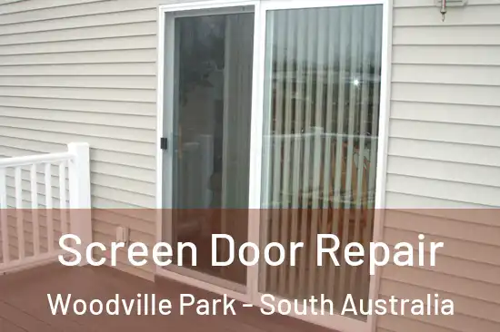 Screen Door Repair Woodville Park - South Australia
