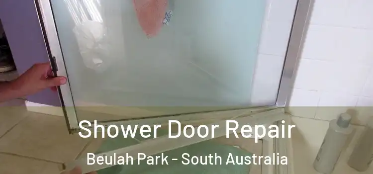 Shower Door Repair Beulah Park - South Australia